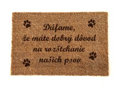 rohožka s textom - dôvod na rozštekanie psov