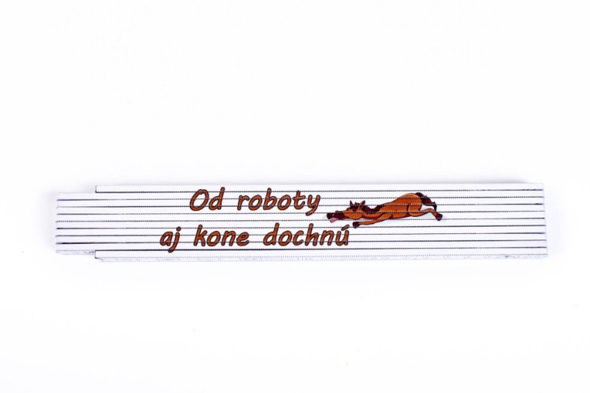 drevený meter od roboty aj kone dochnú