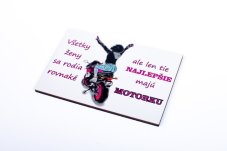 magnetka Všetky ženy sa rodia rovnaké, ale len tie najlepšie majú motorku